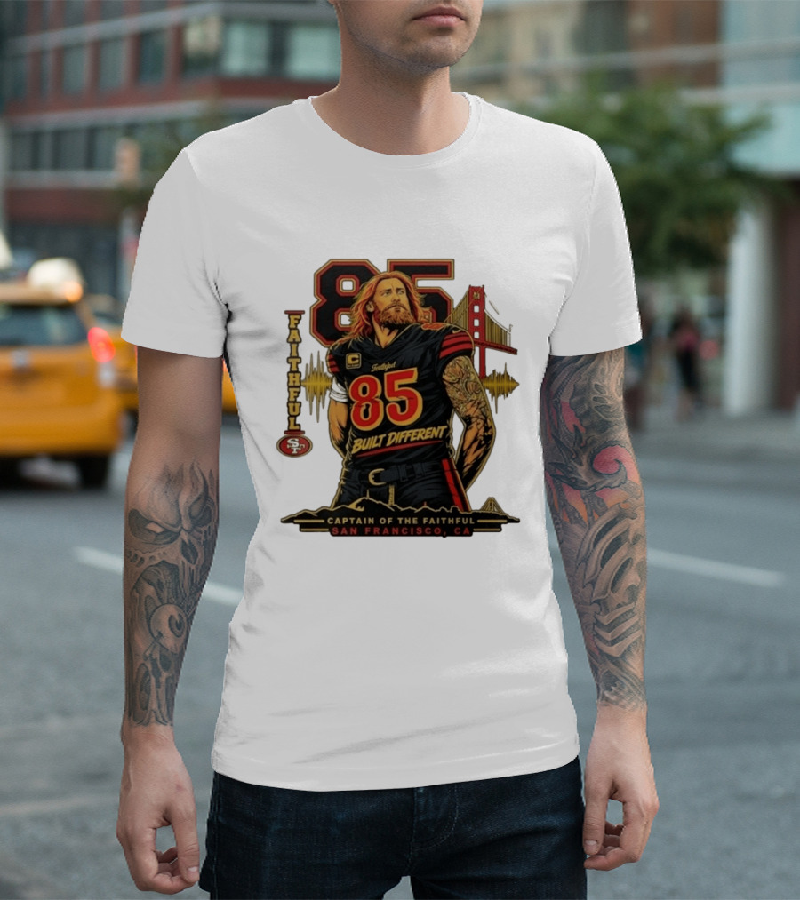Faithful 85 Built Different Captain Of The Faithful San Francisco CA T-Shirt