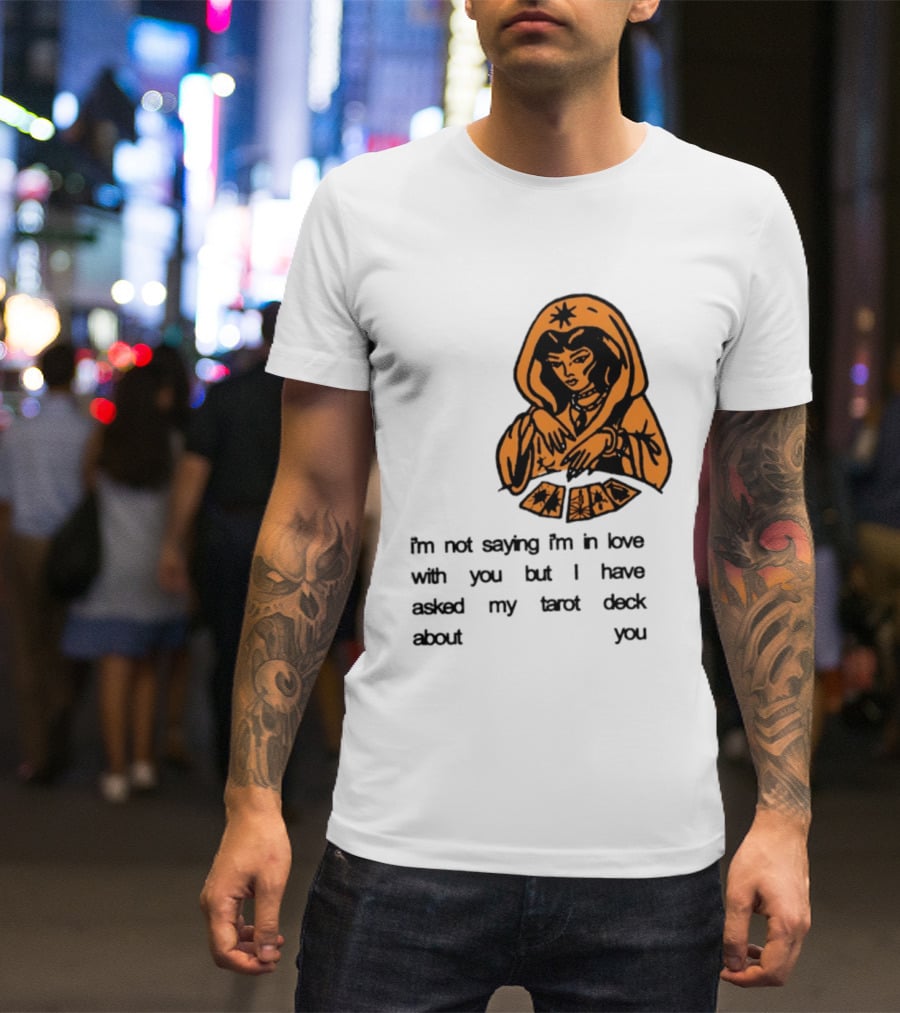 I'm Not Saying I'm In Love With You Tarot Deck Woman T-Shirt