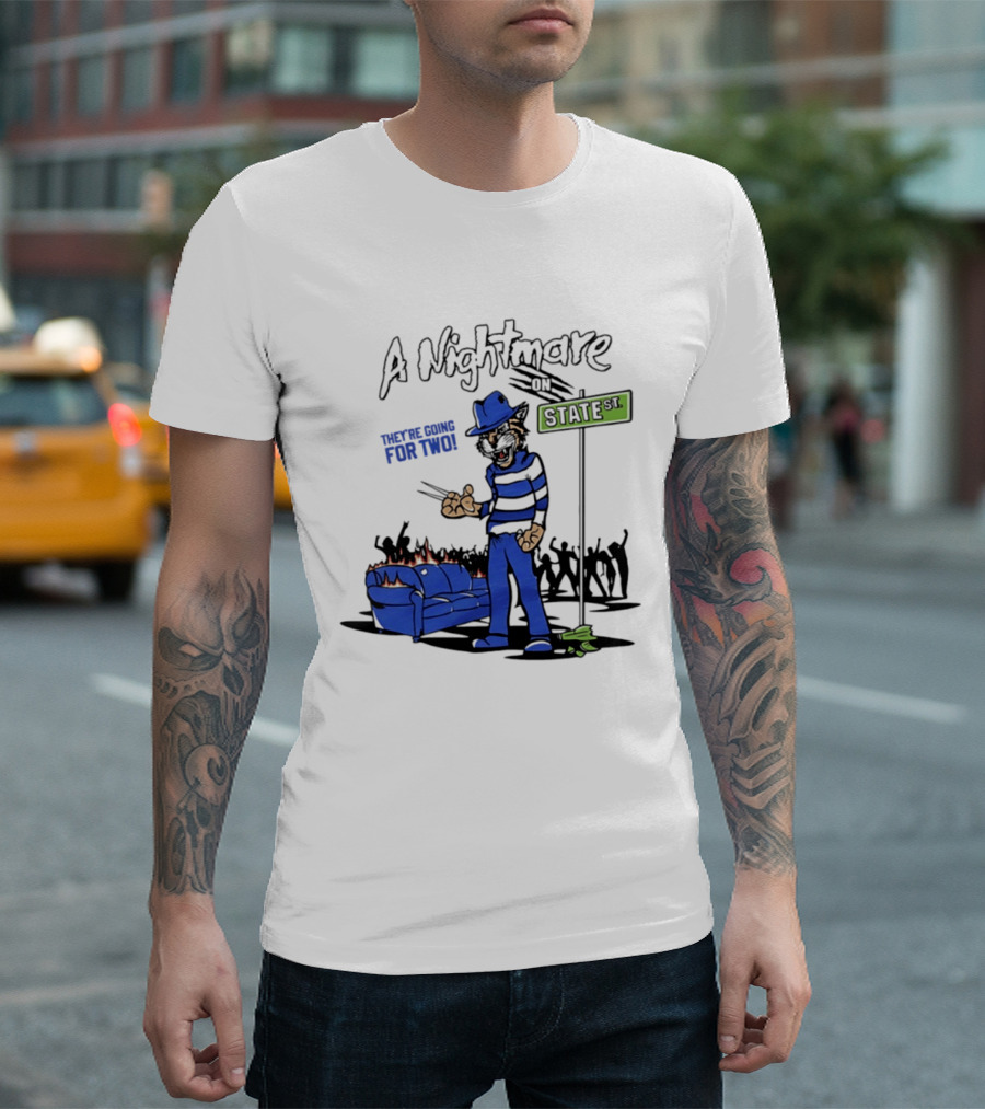 A Nightmare On State St They're Going For Two Kentucky T-Shirt