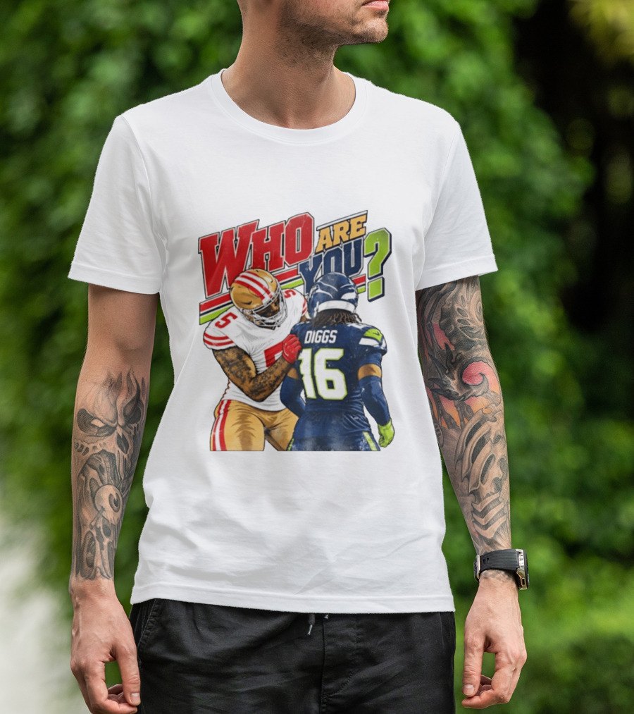 Mike Evans San Francisco 49ers Diggs Who Are You Football Confrontation T-Shirt