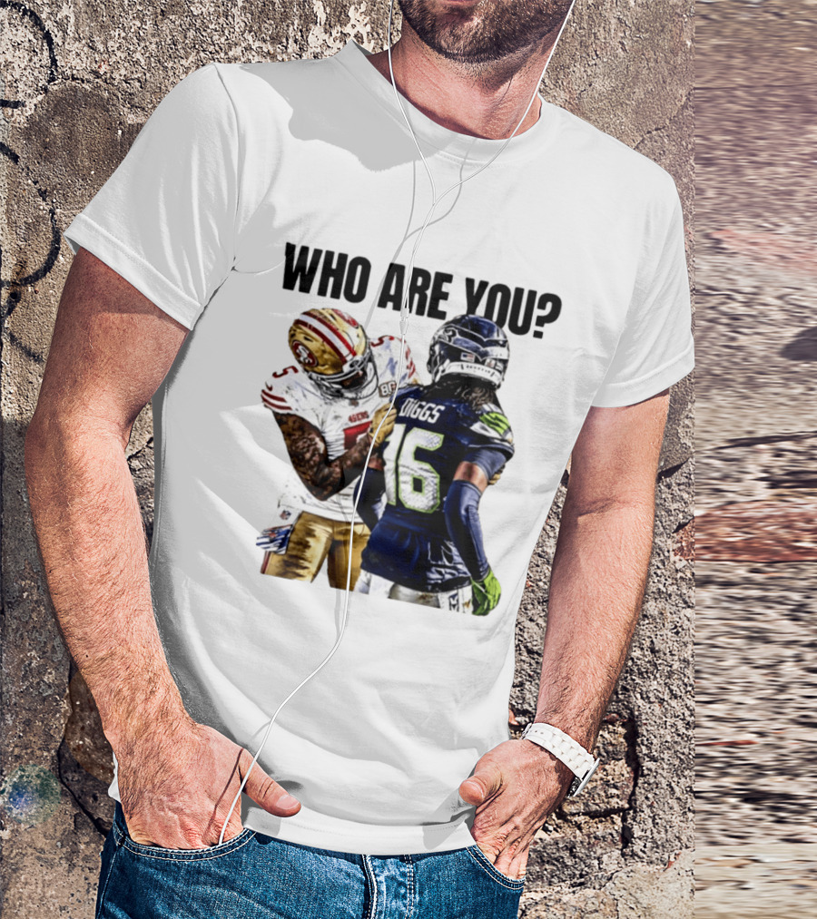 Mike Evans San Francisco 49ers Vs Seahawks Who Are You NFL Confrontation T-Shirt
