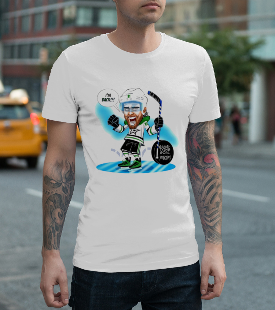 Tyler Seguin Dallas Stars I'm Back Game Tying Goal Hockey Caricature T-Shirt