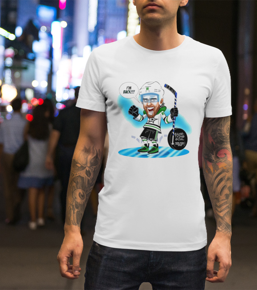 Tyler Seguin Dallas Stars I'm Back Game Tying Goal Hockey Caricature T-Shirt
