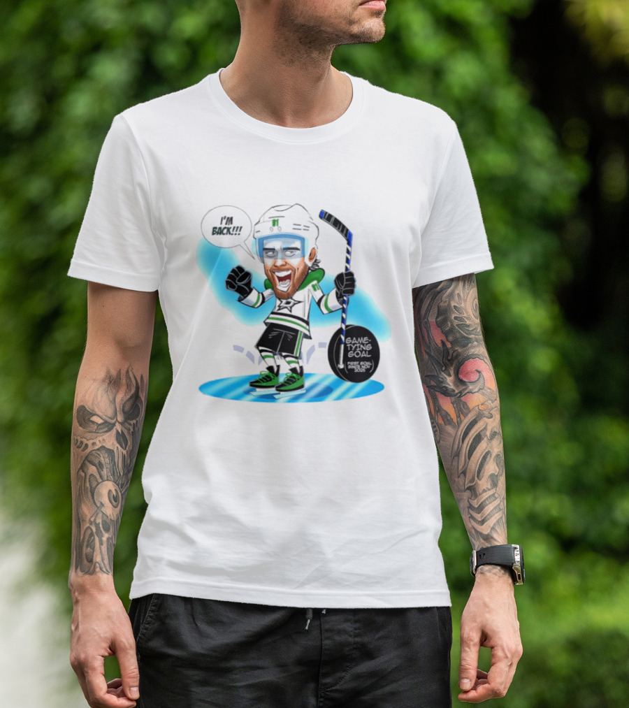Tyler Seguin Dallas Stars I'm Back Game Tying Goal Hockey Caricature T-Shirt
