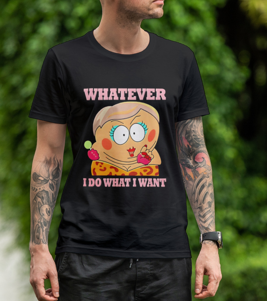 Eric Cartman Whatever I Do What I Want South Park Humor Cartoon T-Shirt