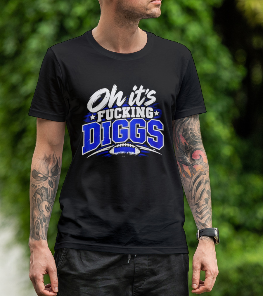 Mike Evans Oh It's Fucking Diggs T-Shirt