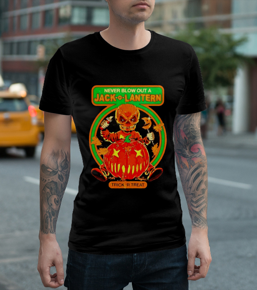Never Blow Out A Jack O Lantern Trick R Treat Halloween Creepy Pumpkin Monster T-Shirt