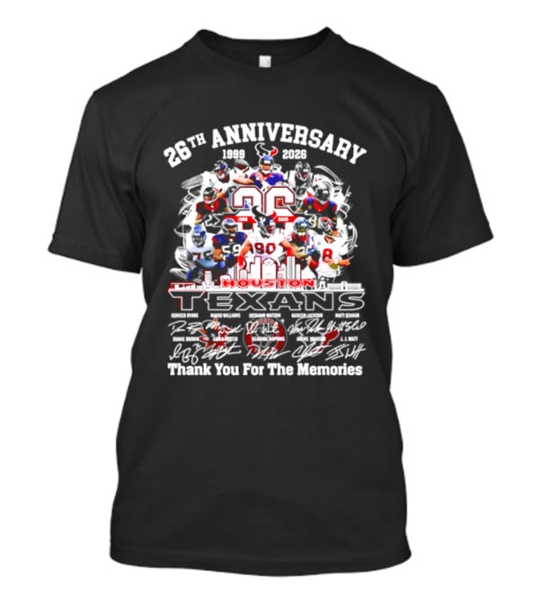 Houston Texans 27th Anniversary 1999 2026 Thank You For The Memories Signatures T-Shirt
