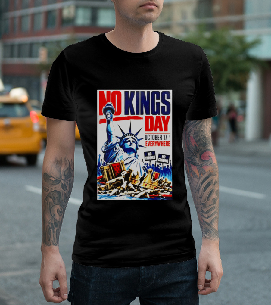 No Kings Day October 17th Everywhere No Thrones No Crowns Vote Blue 2026 T-Shirt