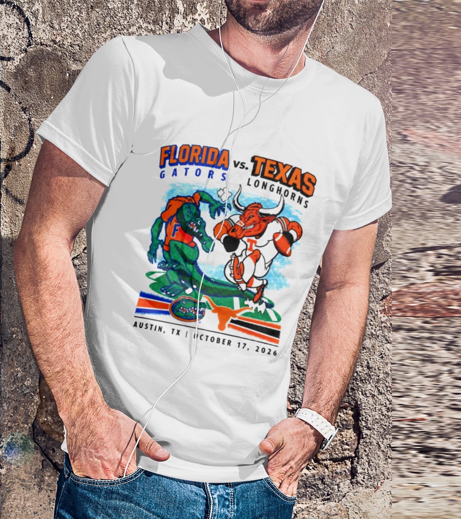 Florida Gators Vs Texas Longhorns Austin TX October 17 2026 Football Matchup T-Shirt