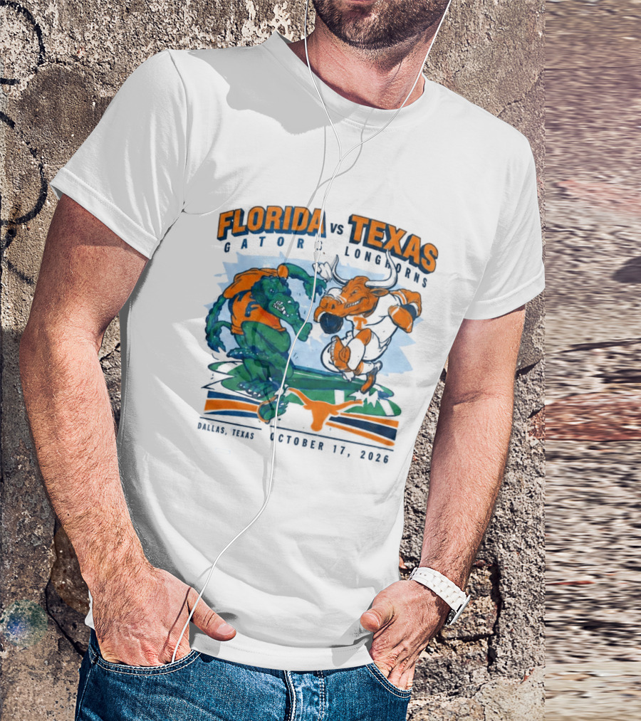 Florida Vs Texas Gators Longhorns Dallas Texas October 17 2026 T-Shirt