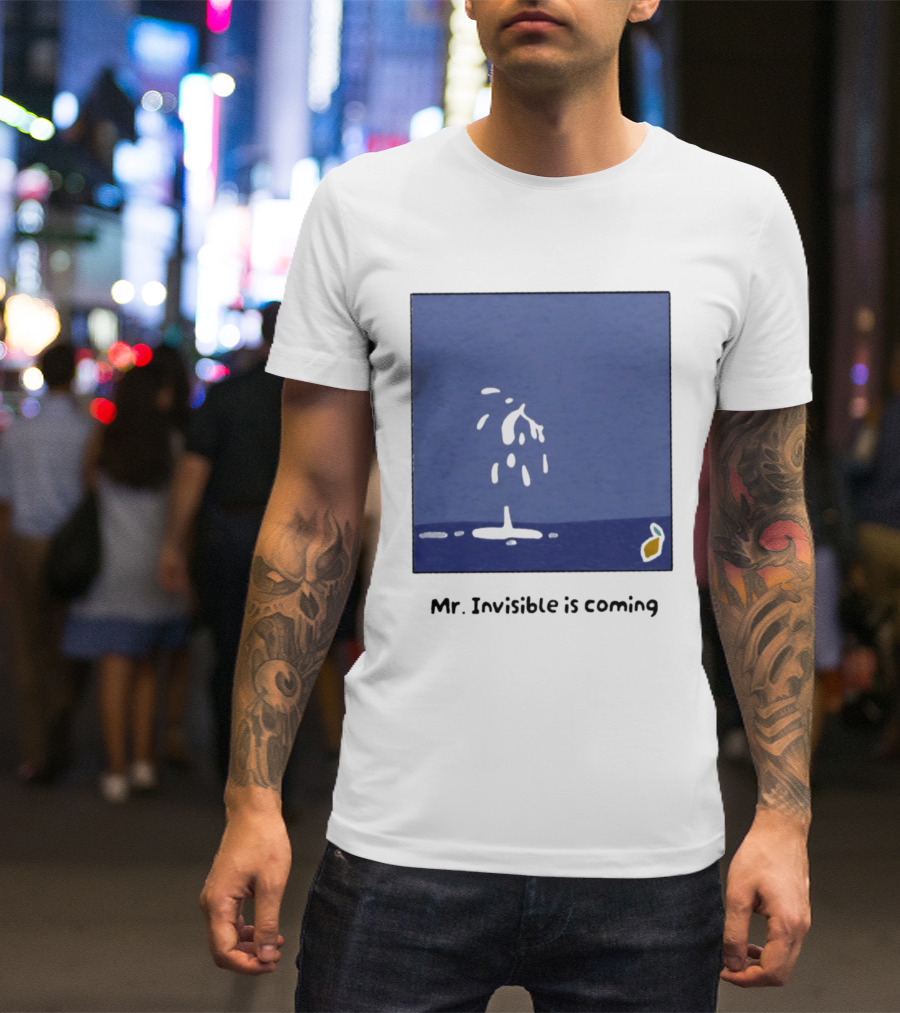 Mr Invisible Is Coming Humor Minimalist Playful Splash T-Shirt