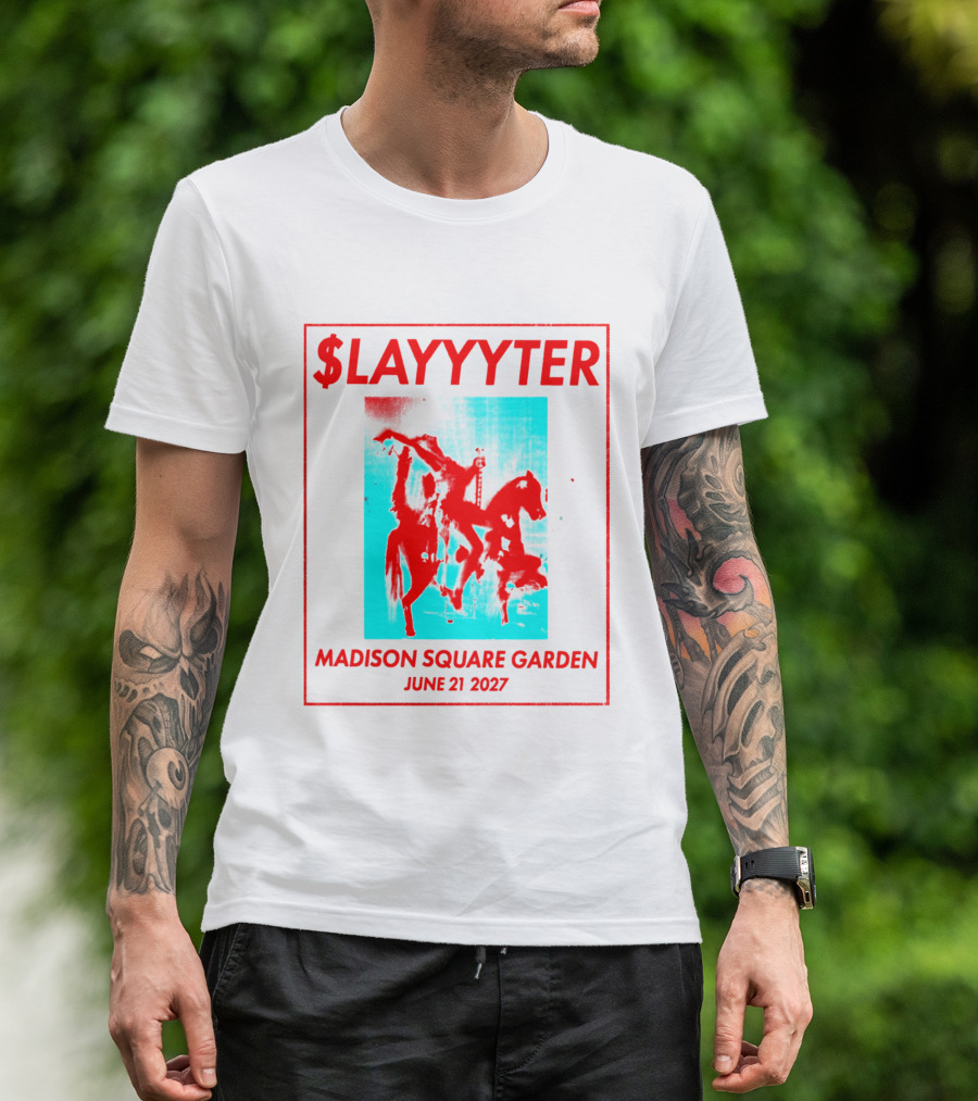 Slayyyter Madison Square Garden June 21 2027 Show T-Shirt