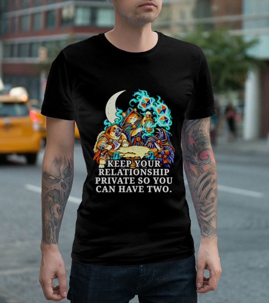 Keep Your Relationship Private So You Can Have Two Cats Playing Cards T-Shirt