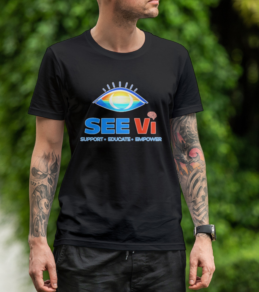 SEE Vi Support Educate Empower Eye T-Shirt