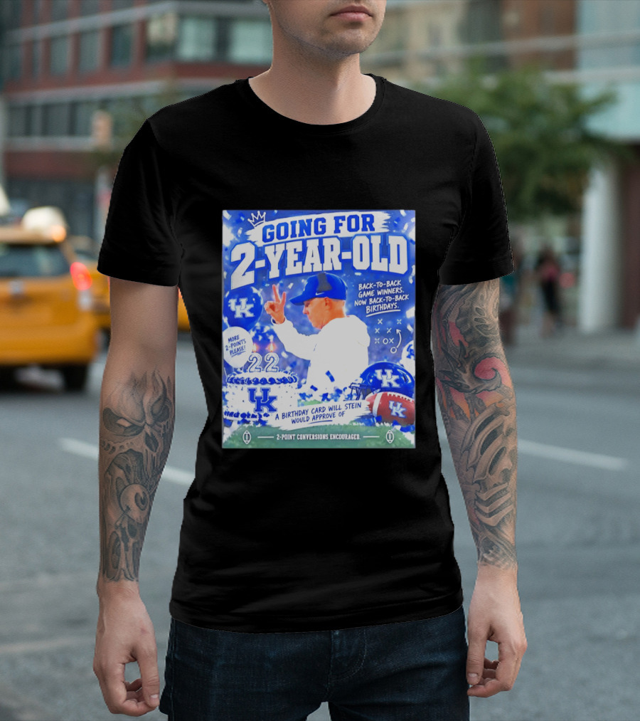 Going For 2 Year Old Back To Back Game Winners Now Back To Back Birthdays UK Wildcats Football T-Shirt