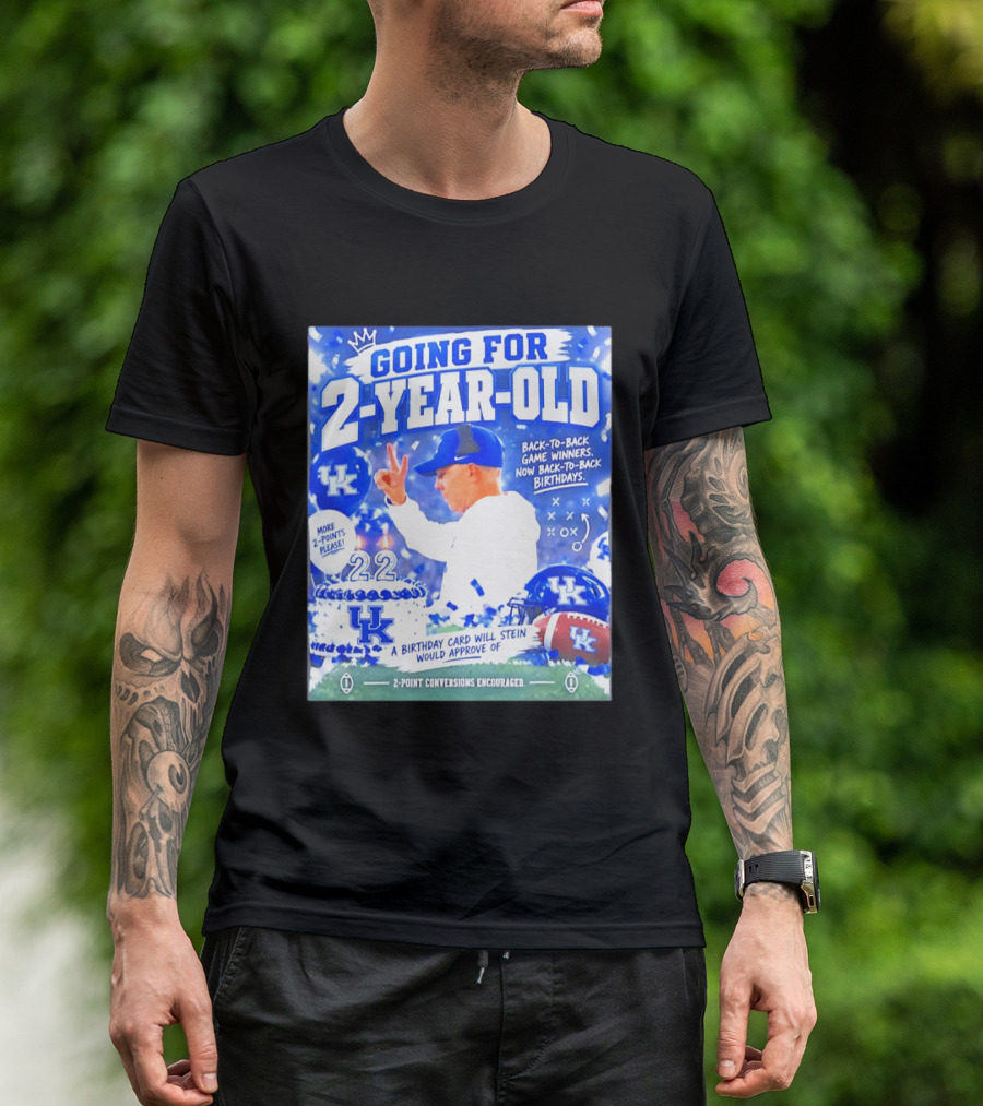 Going For 2 Year Old Back To Back Game Winners Now Back To Back Birthdays UK Wildcats Football T-Shirt