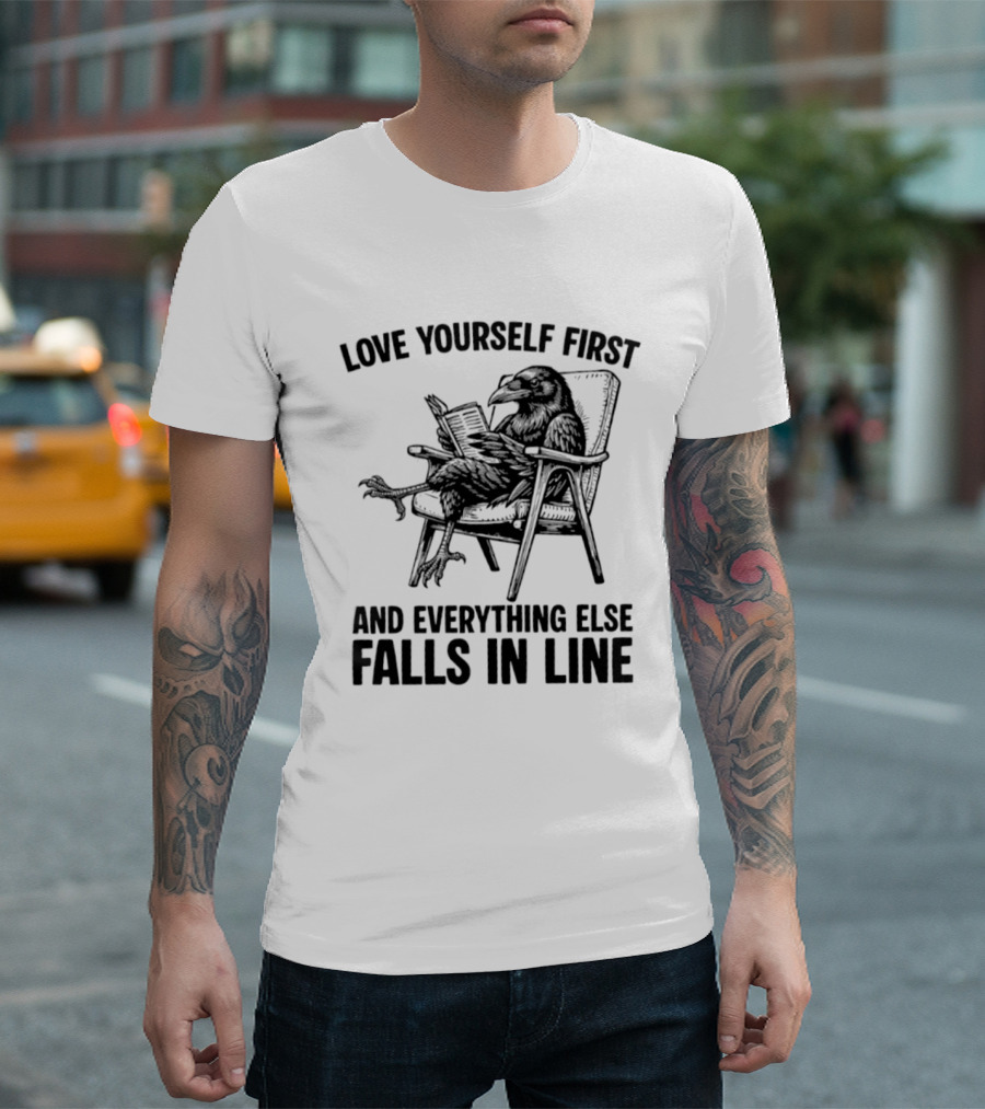Love Yourself First And Everything Else Falls In Line Raven Reading Lounge Chair T-Shirt