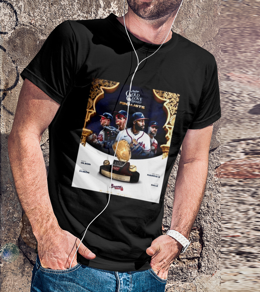 Rawlings Gold Glove Award Finalists Chris Sale Matt Olson Michael Harris II Mauricio Dubón Featuring Braves T-Shirt
