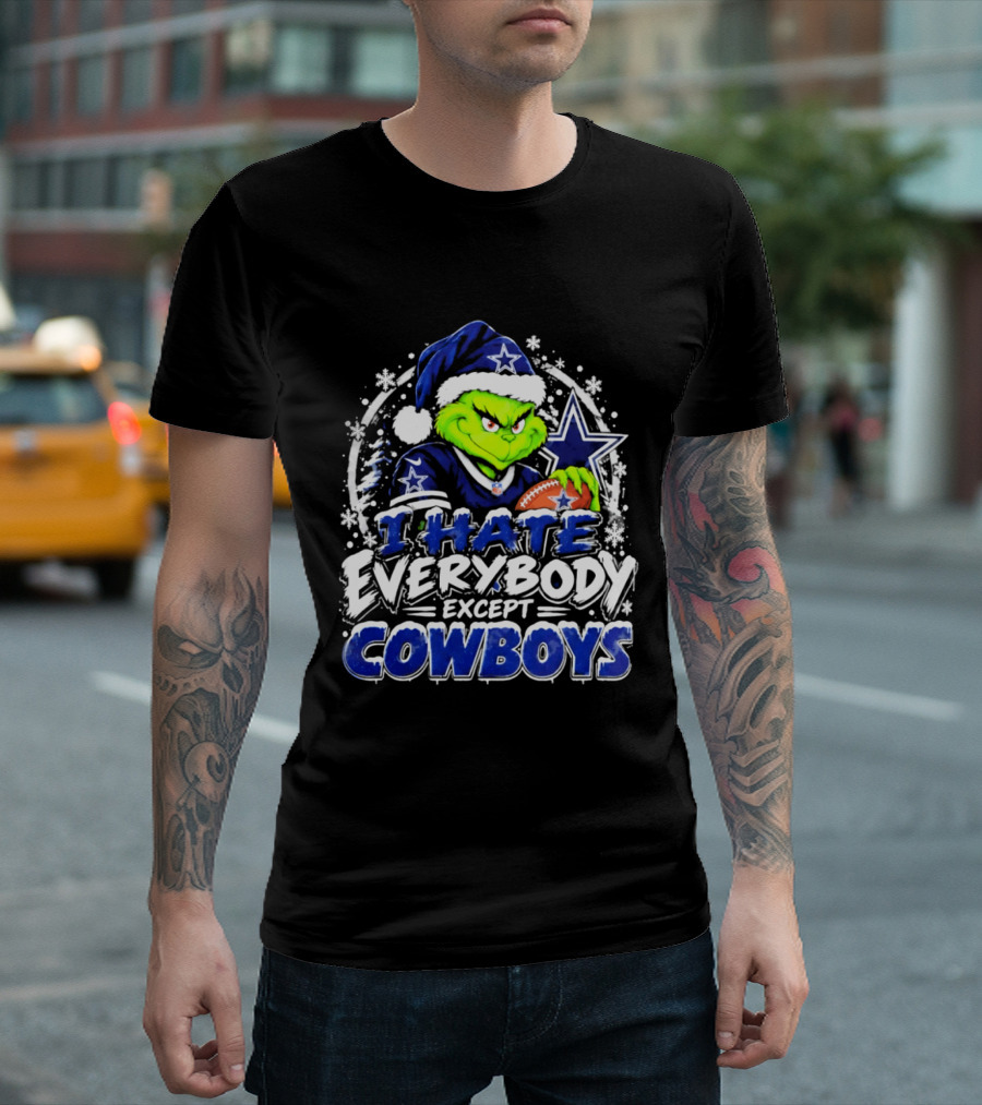 Grinch Dallas Cowboys I Hate Everybody Except Cowboys Fans Christmas T-Shirt