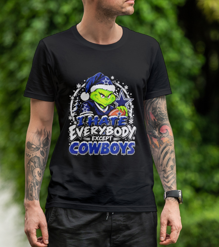 Grinch Dallas Cowboys I Hate Everybody Except Cowboys Fans Christmas T-Shirt