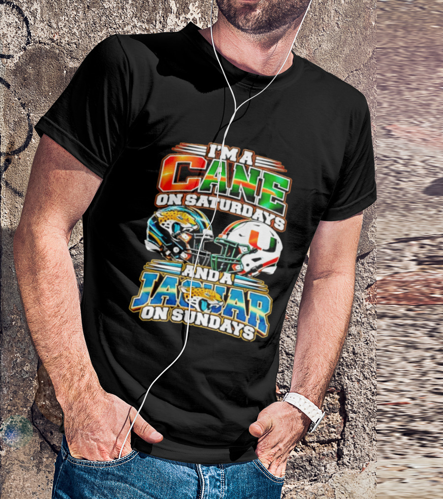 I'm A Cane On Saturdays And A Jaguar On Sundays 2026 Miami Hurricanes Jacksonville Jaguars T-Shirt