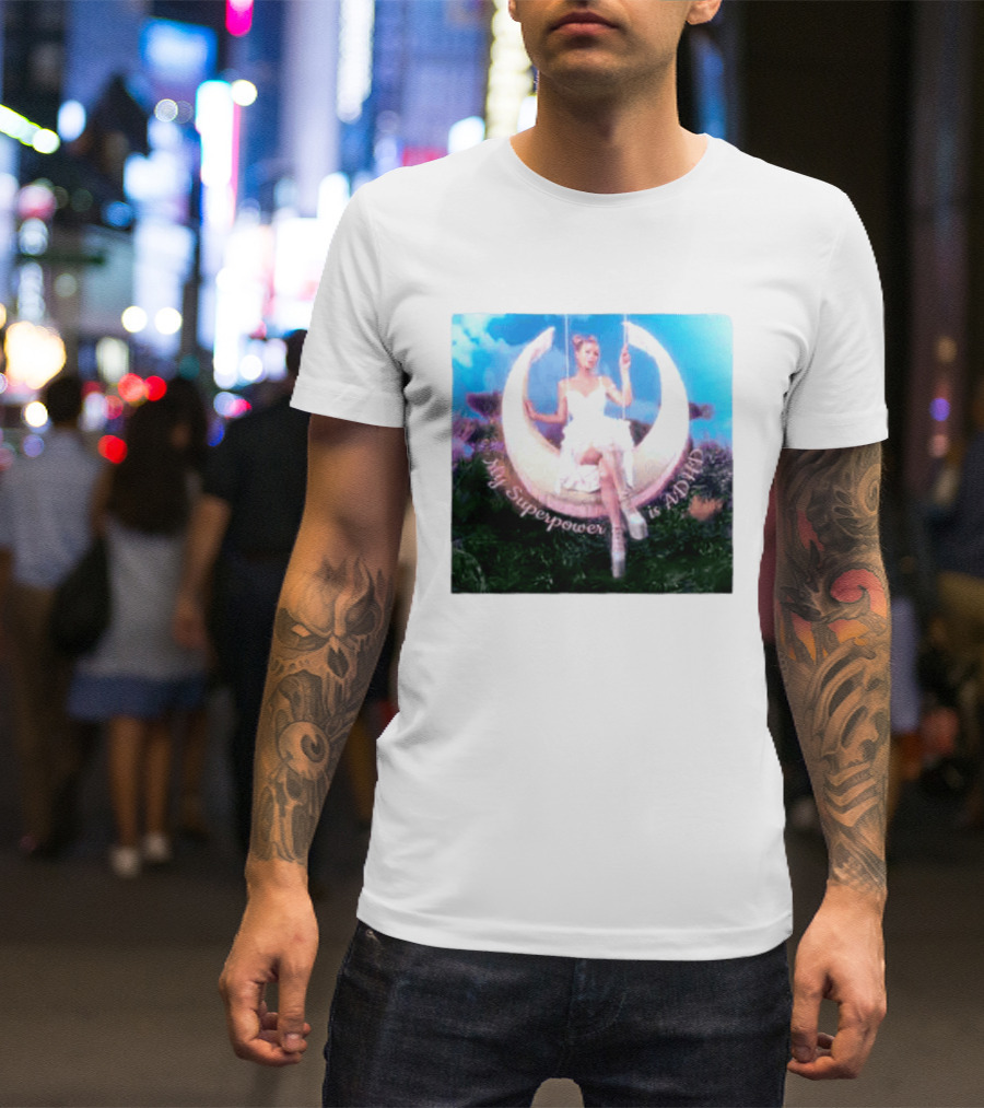 Paris Hilton Moon Swing My Superpower Is ADHD T-Shirt