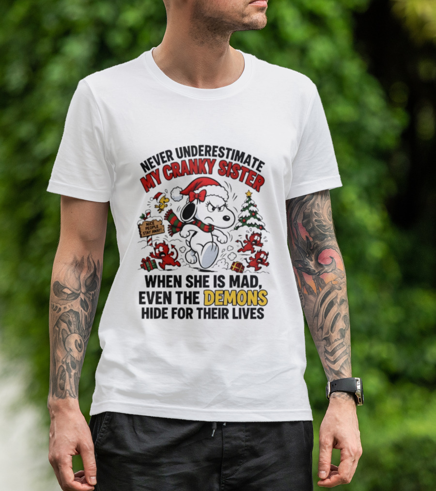 Never Underestimate My Cranky Sister Peanuts Christmas Demons Hide T-Shirt