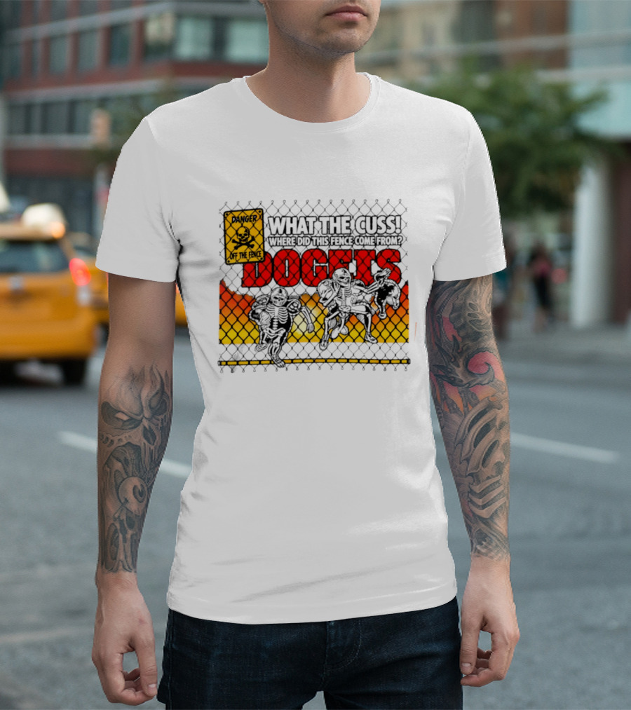 Skeleton Danger Fence What The Cuss Dogs Football T-Shirt