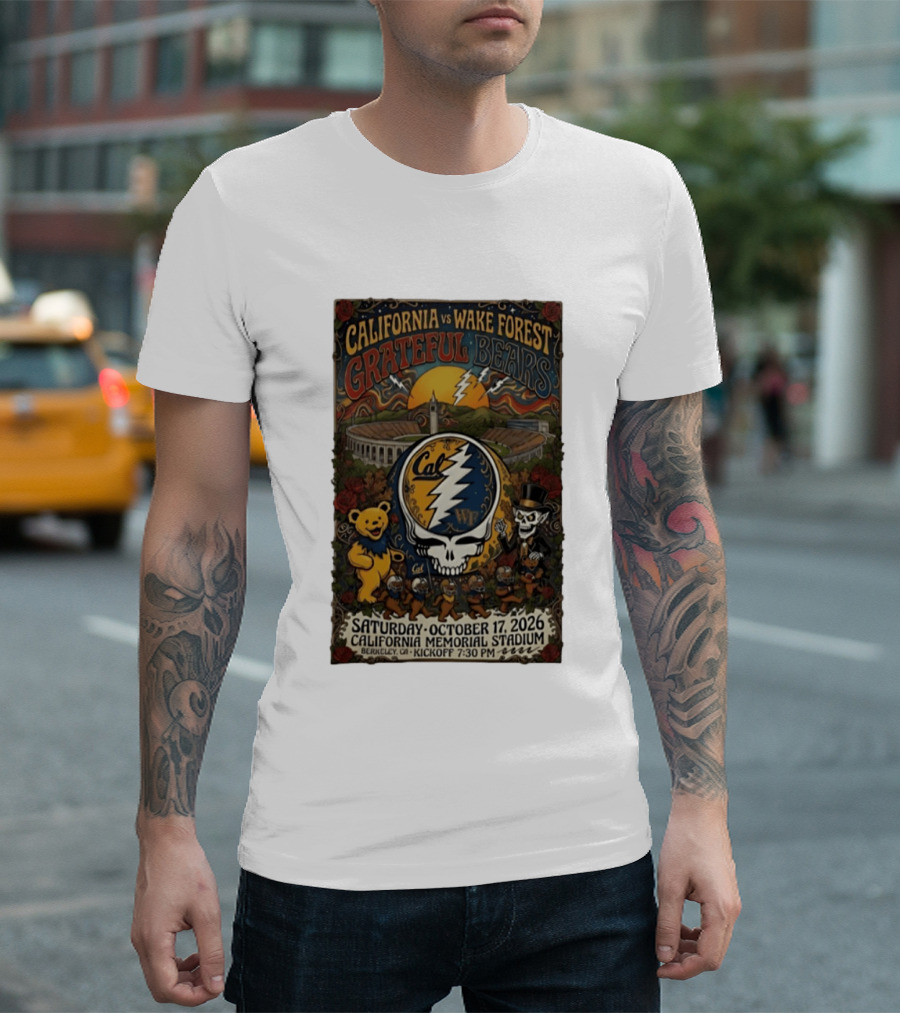 California Vs Wake Forest Grateful Bears October 17 2026 California Memorial Stadium Berkeley Kickoff 7:30 PM T-Shirt