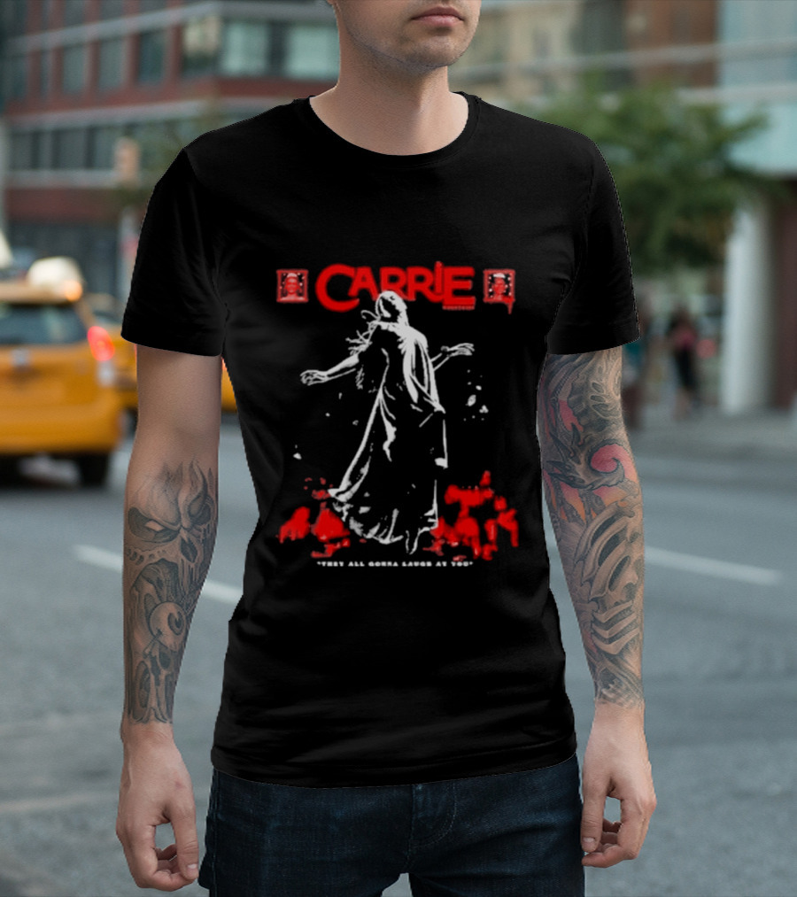 Carrie They All Gonna Laugh At You Horror Movie Blood Splatter White T-Shirt