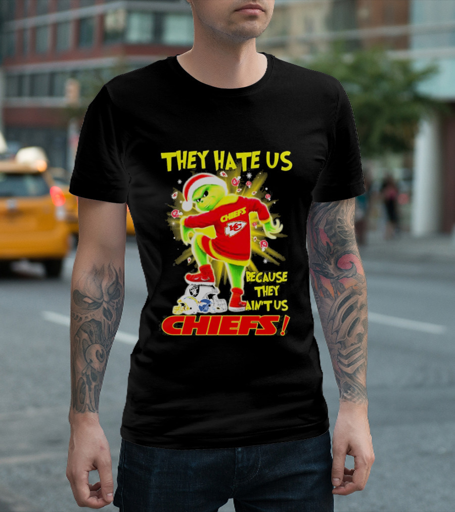 Kansas City Chiefs Grinch They Hate Us Because They Ain't Us Chiefs T-Shirt