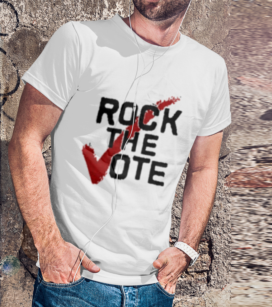 Rock The Vote You Don't Let Other People Choose Your Music Why Let Them Choose Your Future T-Shirt