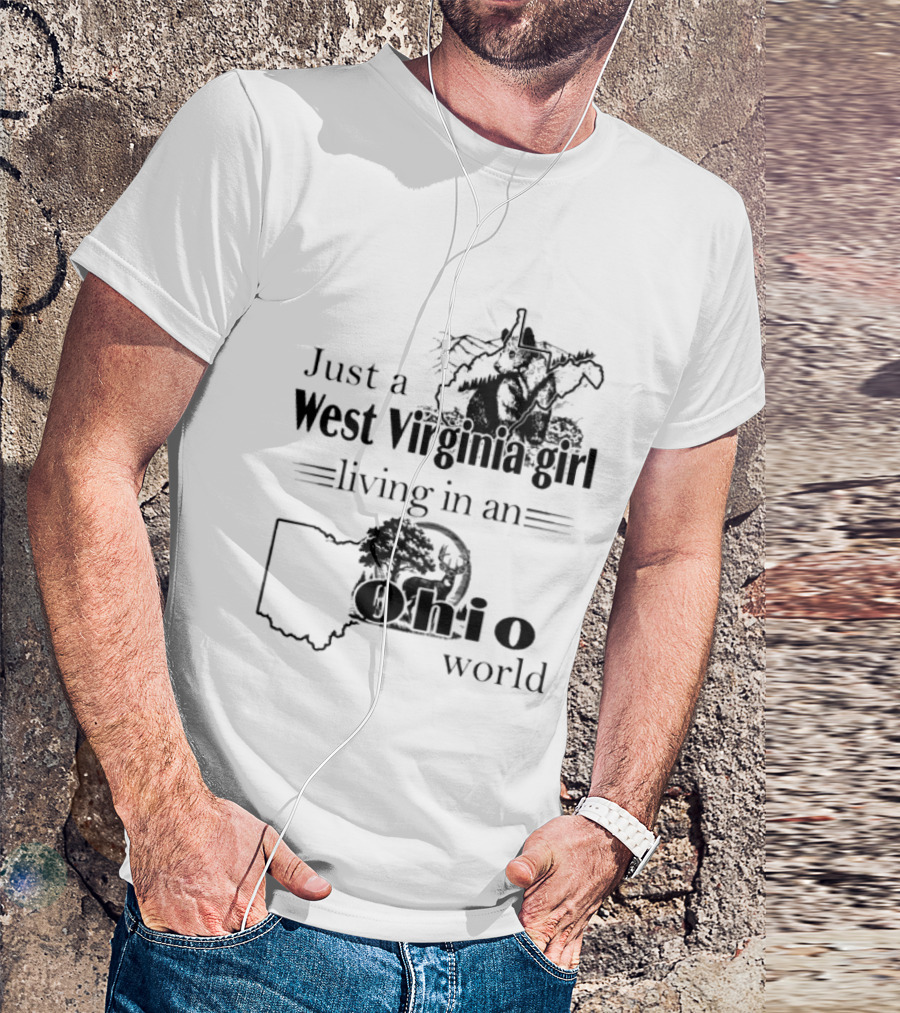 Just A West Virginia Girl Living In An Ohio World Map T-Shirt