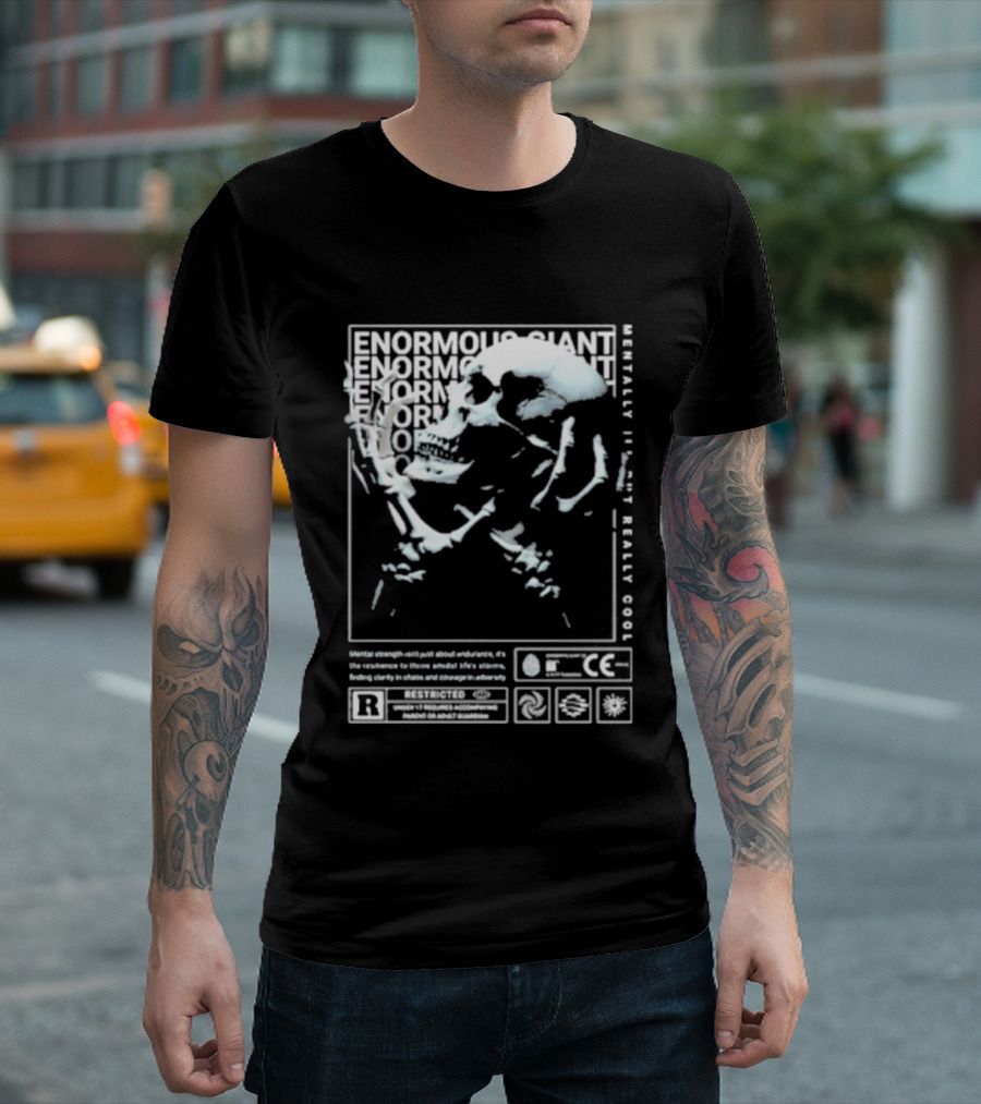 Enormous Giant Mentality Not Really Good T-Shirt