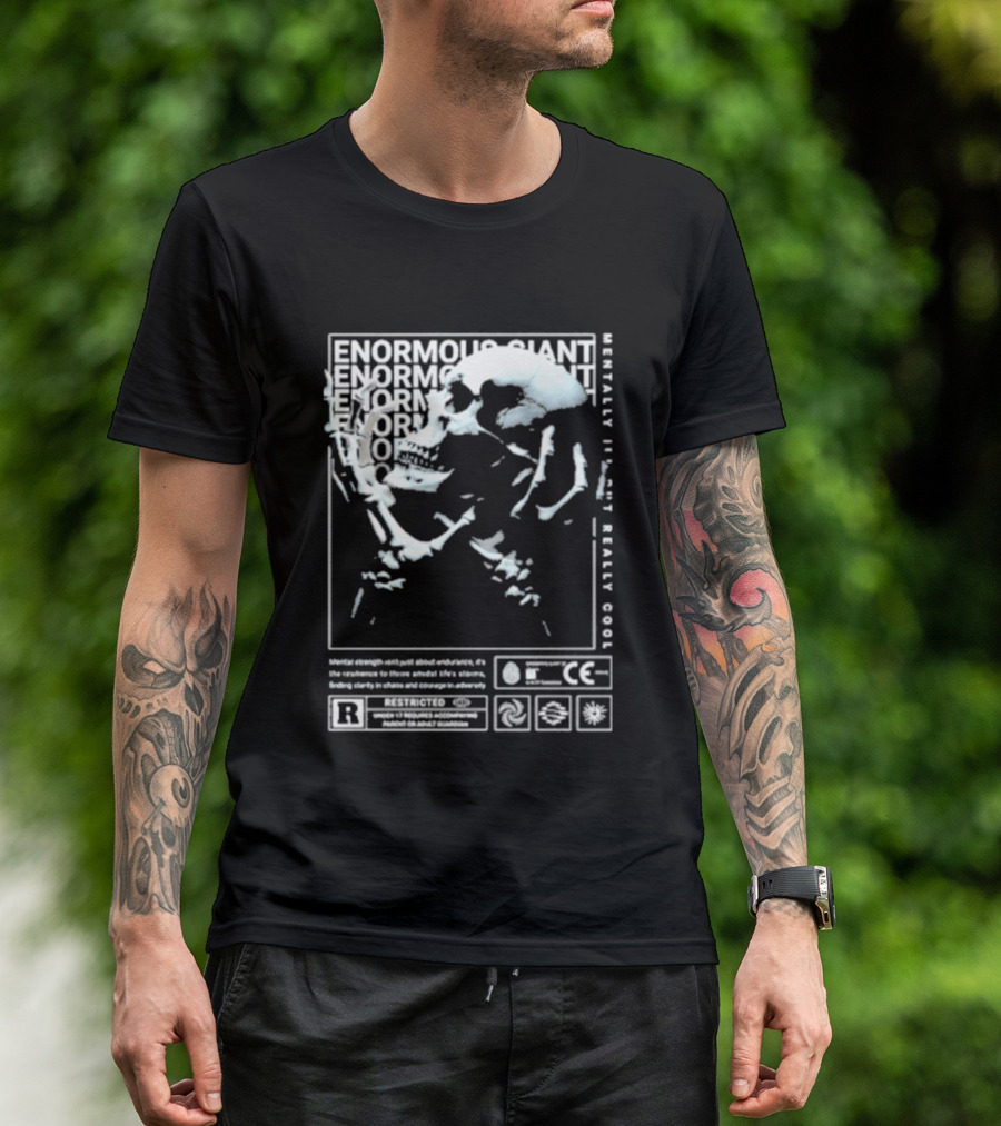 Enormous Giant Mentality Not Really Good T-Shirt