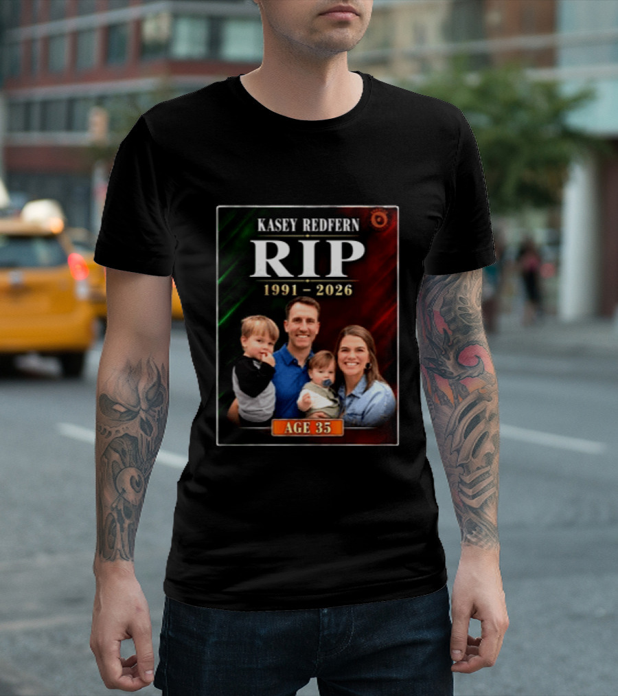 Kasey Redfern RIP 1991 2026 Age 35 T-Shirt