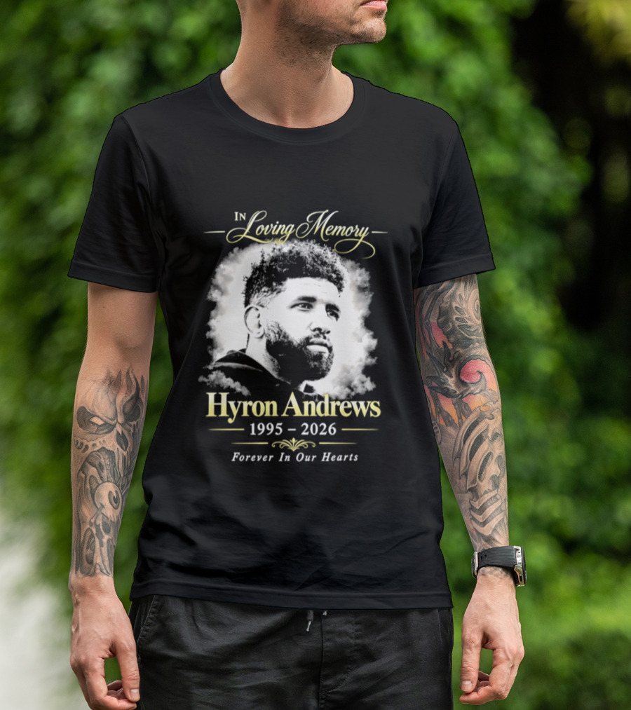 Hyron Andrews 1995 2026 In Loving Memory Forever In Our Hearts T-Shirt