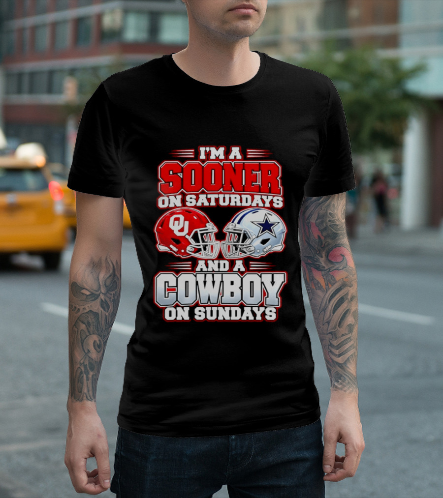 I'm A Sooner On Saturdays And A Cowboy On Sundays Oklahoma And Dallas Football Fan 2026 T-Shirt