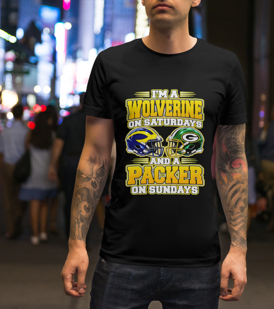 I'm A Wolverine On Saturdays And A Packer On Sundays T-Shirt