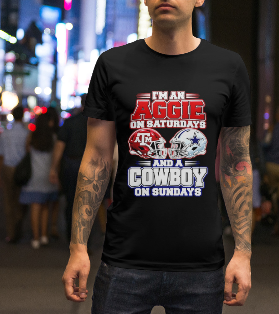I'm An Aggie On Saturdays And A Cowboy On Sundays Texas A&M Dallas Cowboys Helmets T-Shirt