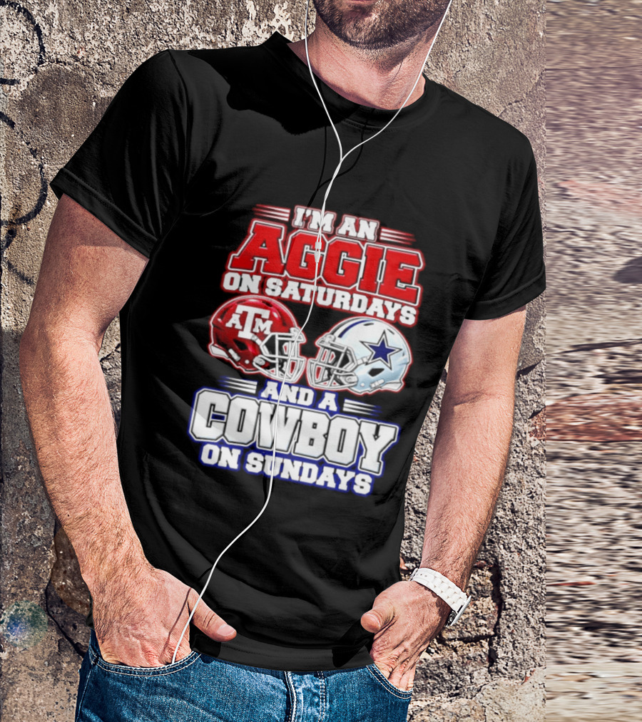 I'm An Aggie On Saturdays And A Cowboy On Sundays Texas A&M Dallas Cowboys Helmets T-Shirt