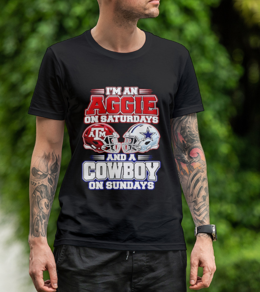 I'm An Aggie On Saturdays And A Cowboy On Sundays Texas A&M Dallas Cowboys Helmets T-Shirt