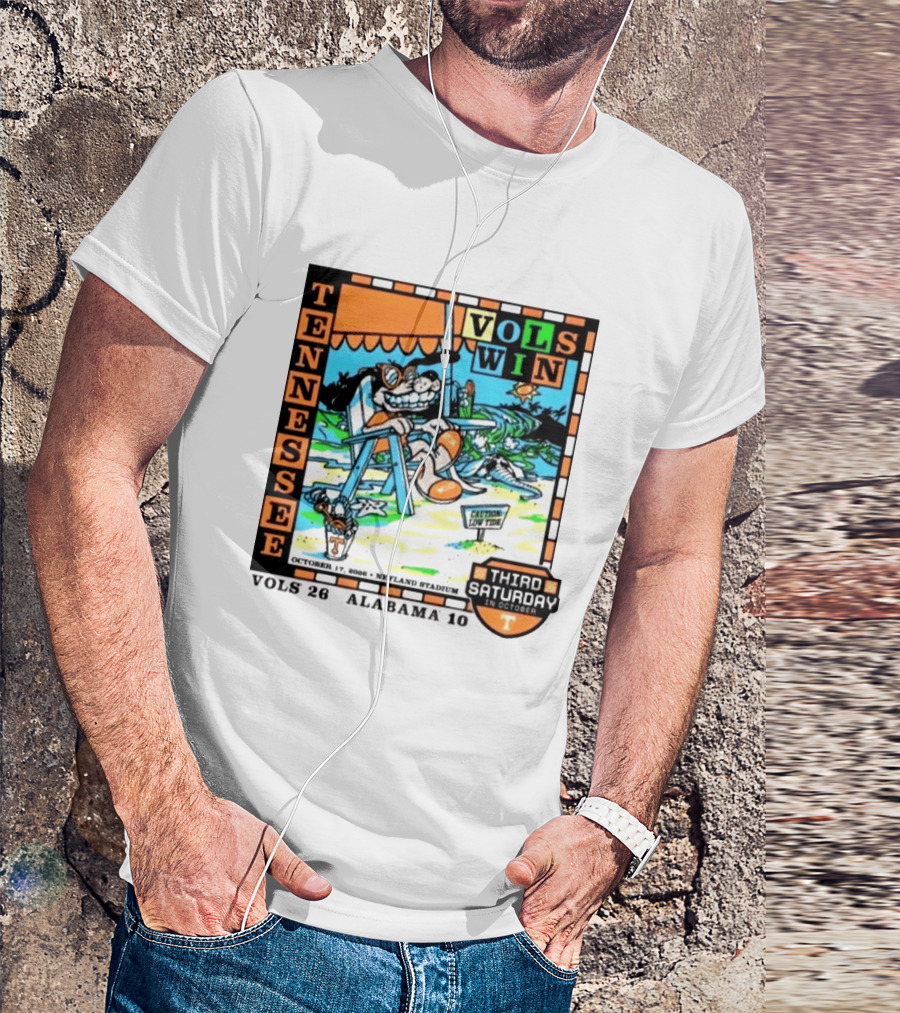 Tennessee Volunteers Vols Win Third Saturday October 17 2026 Alabama 10 Neyland Stadium T-Shirt