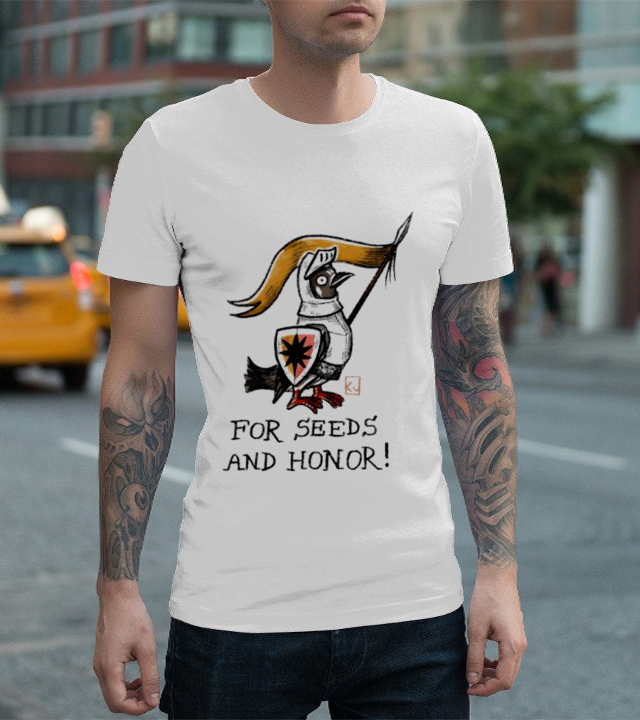 For Seeds And Honor Knight Bird Holding Banner T-Shirt