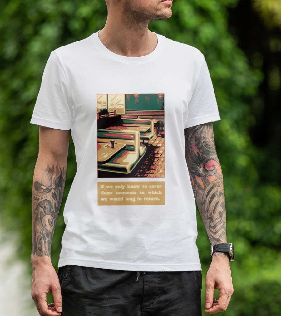 Savor Those Moments We Long To Return Retro Diner Booth Scene T-Shirt