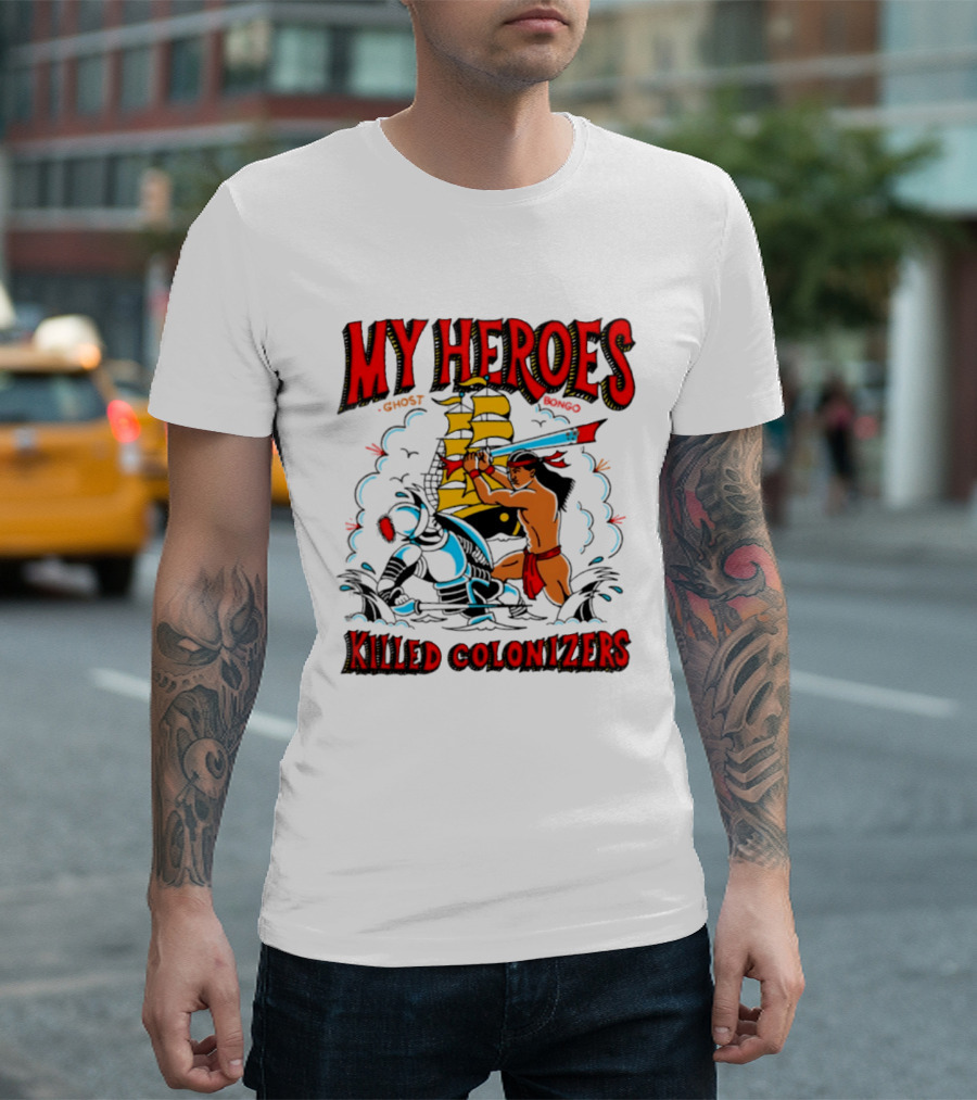 My Heroes Killed Colonizers Ship Sword Battle T-Shirt