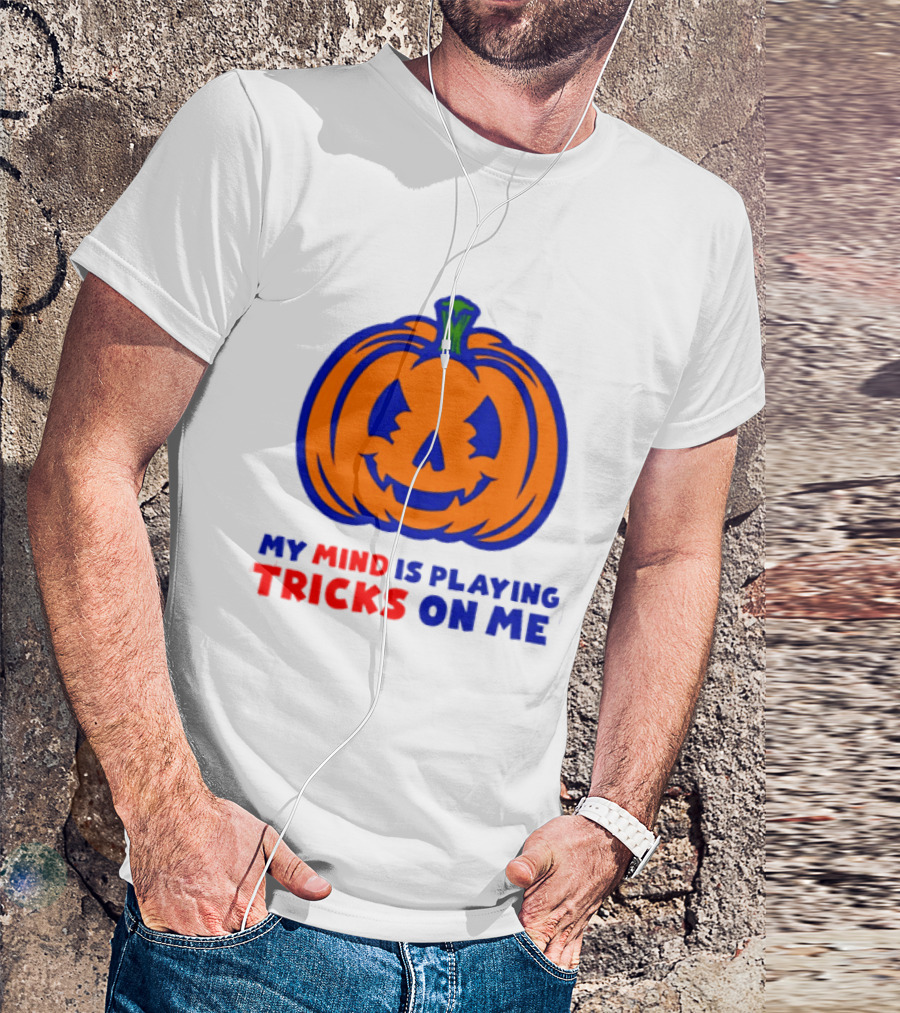 My Mind Is Playing Tricks On Me Pumpkin Halloween 2026 T-Shirt