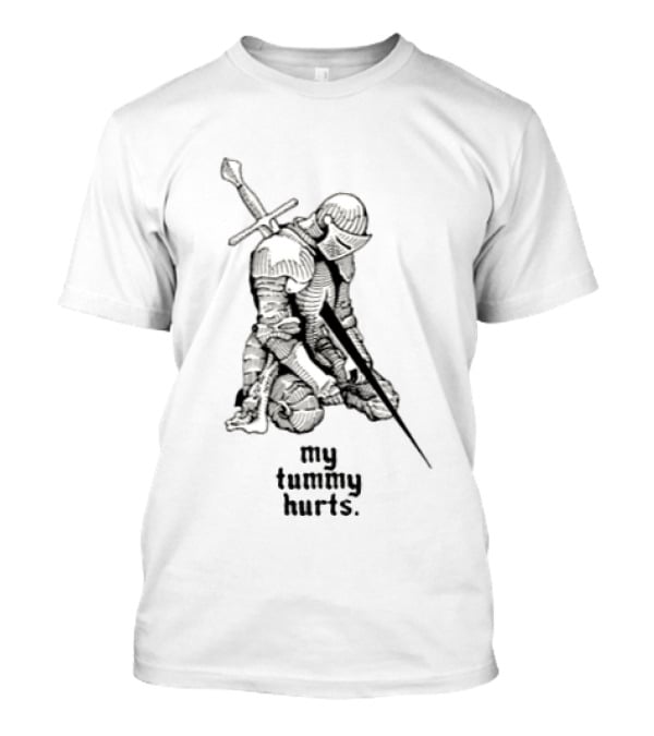 My Tummy Hurts Medieval Knight Armor T-Shirt