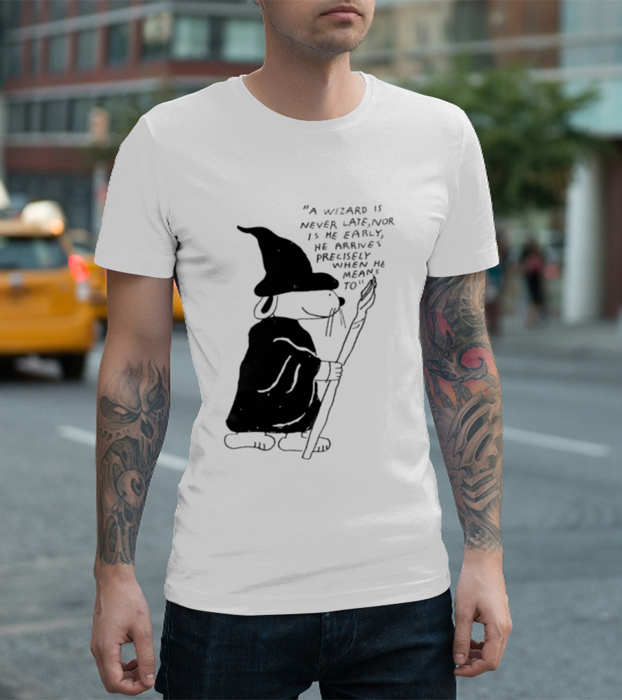 Snoopy Wizard Never Late Nor Early Arrives Precisely When He Means To T-Shirt